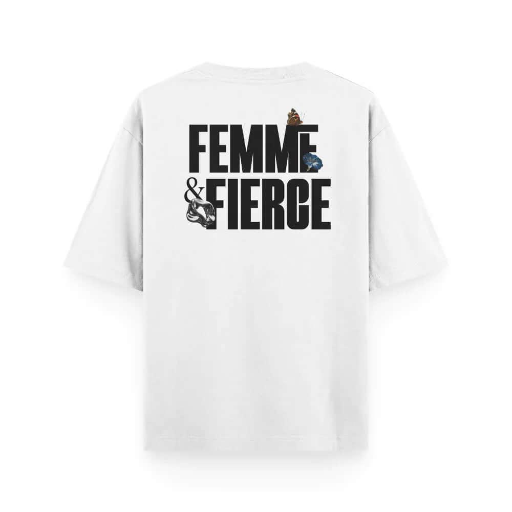 FEMME & FIERCE White T-Shirt